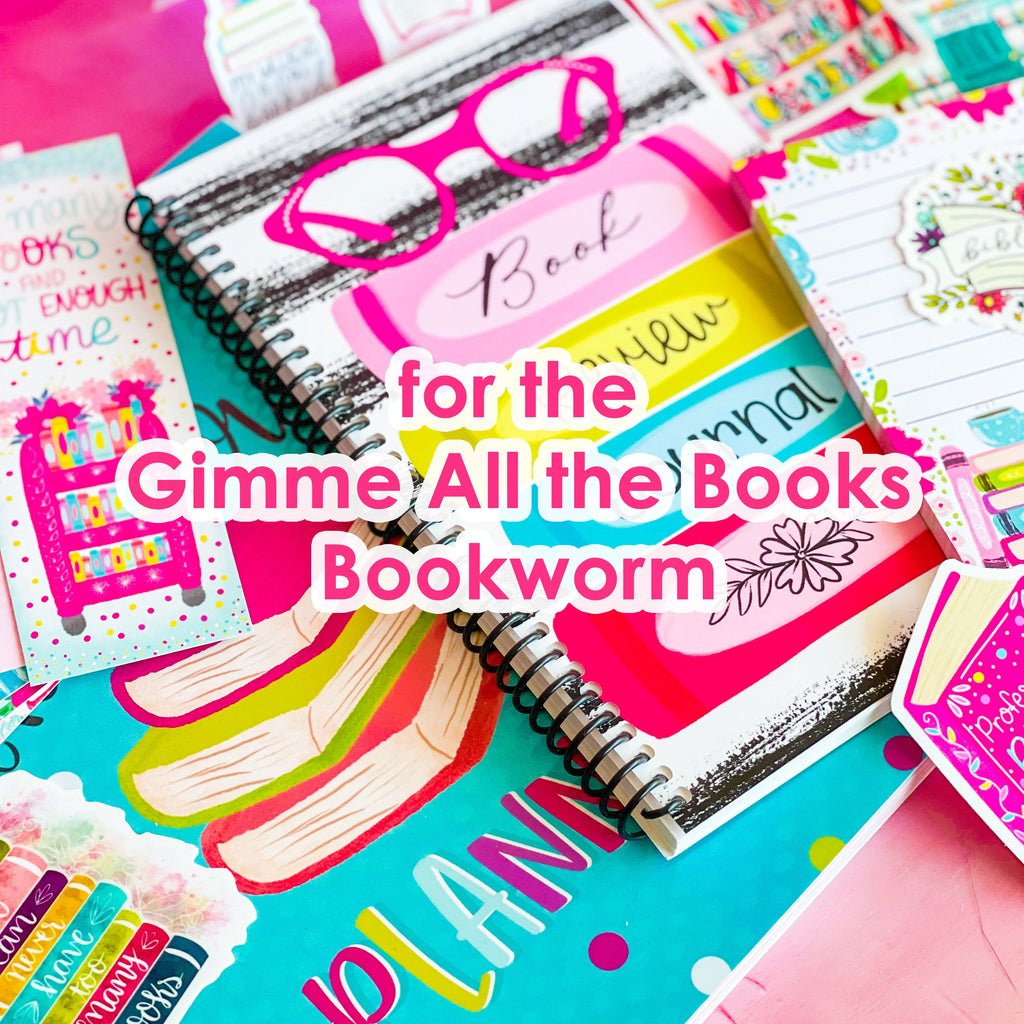 For the Gimme All the Books Bookworm